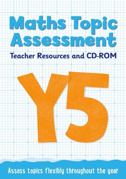 Cover for Keen Kite Books · Year 5 Maths Topic Assessment: Teacher Resources and CD-ROM: Maths KS2 - Topic Assessment (Paperback Book) (2016)