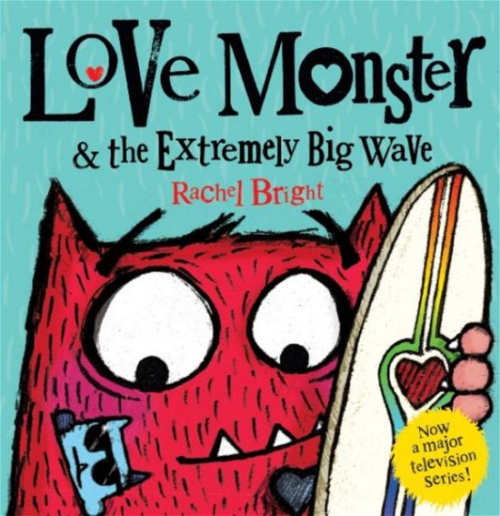Cover for Rachel Bright · Love Monster and the Extremely Big Wave (Hardcover bog) (2021)