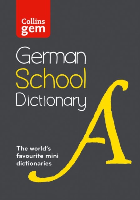 Cover for Collins Dictionaries · German School Gem Dictionary: Trusted Support for Learning, in a Mini-Format - Collins School Dictionaries (Paperback Book) [3 Revised edition] (2025)