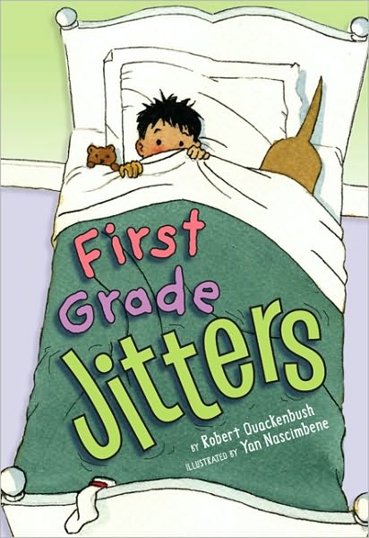 Cover for Robert Quackenbush · First Grade Jitters (Hardcover Book) (2010)