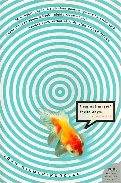 Cover for Josh Kilmer-Purcell · I Am Not Myself These Days: A Memoir (Paperback Bog) (2006)