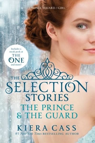 Selection Stories: the Prince and the Guard - Kiera Cass - Books -  - 9780062318329 - February 4, 2014