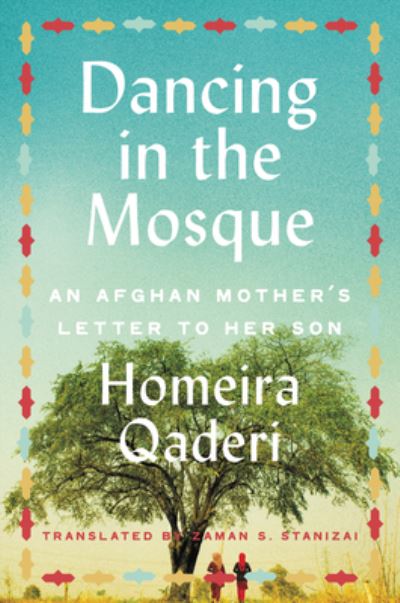 Cover for Homeira Qaderi · Dancing in the Mosque: An Afghan Mother's Letter to Her Son (Paperback Book) (2022)