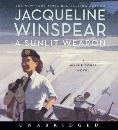 Cover for Jacqueline Winspear · A Sunlit Weapon CD: A Novel - Maisie Dobbs (Audiobook (CD)) (2022)