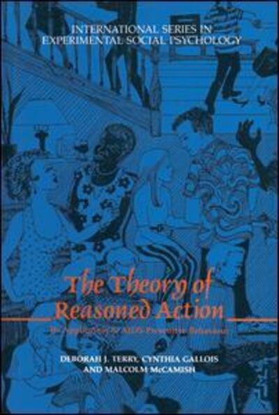 The Theory of Reasoned Action: Its application to AIDS-Preventive Behaviour - International Series in Social Psychology -  - Bøger - Taylor & Francis Ltd - 9780080419329 - 6. januar 1994