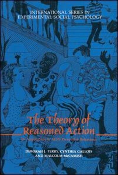 The Theory of Reasoned Action: Its application to AIDS-Preventive Behaviour - International Series in Social Psychology -  - Bøker - Taylor & Francis Ltd - 9780080419329 - 6. januar 1994