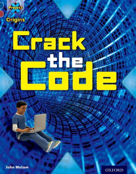 Project X Origins: Dark Blue Book Band, Oxford Level 15: Top Secret: Crack the Code - Project X Origins - John Malam - Libros - Oxford University Press - 9780198303329 - 9 de enero de 2014