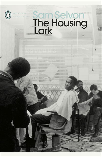 The Housing Lark - Penguin Modern Classics - Sam Selvon - Boeken - Penguin Books Ltd - 9780241441329 - 6 augustus 2020