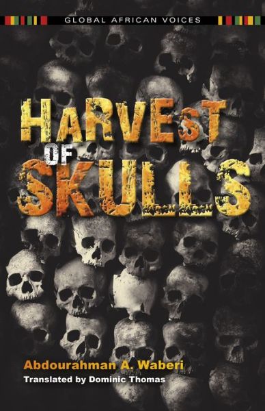 Cover for Abdourahman A. Waberi · Harvest of Skulls - Global African Voices (Paperback Book) (2017)