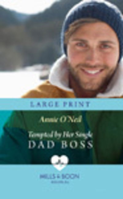 Cover for Annie O'Neil · Tempted by Her Single Dad Boss (Book) (2019)