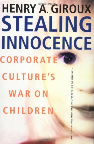 Cover for Na Na · Stealing Innocence: Youth, Corporate Power and the Politics of Culture (Paperback Book) (2001)