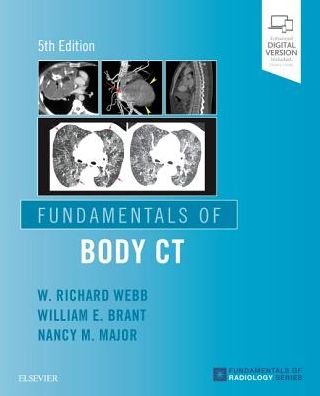 Cover for Webb, W Richard, MD (Professor Emeritus of Radiology and Biomedical Imaging, Emeritus Member, Haile Debas Academy of Medical Educators, University of California, San Francisco, California) · Fundamentals of Body CT - Fundamentals of Radiology (Pocketbok) (2019)