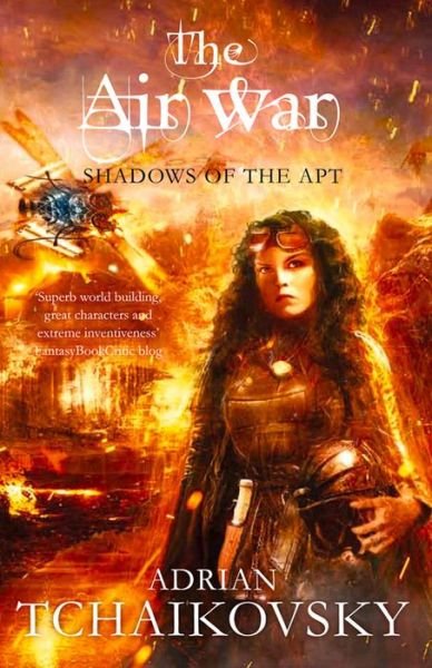 Cover for Adrian Tchaikovsky · The Air War - Shadows of the Apt (Paperback Book) [Main Market edition] (2013)