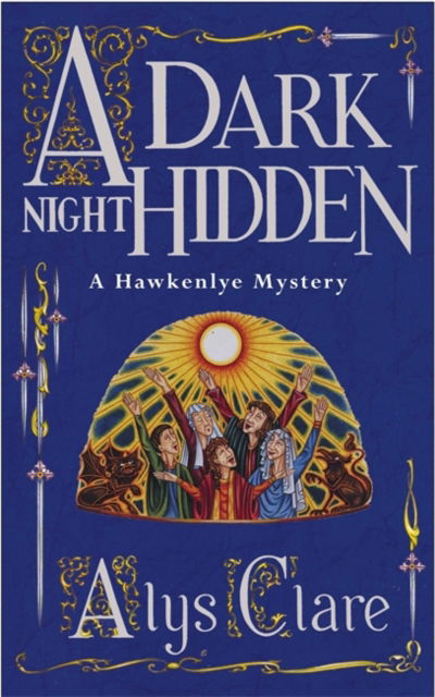 A Dark Night Hidden - Alys Clare - Książki - Hodder & Stoughton - 9780340793329 - 16 sierpnia 2004