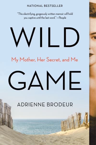 Cover for Adrienne Brodeur · Wild Game: My Mother, Her Secret, and Me (Taschenbuch) (2020)