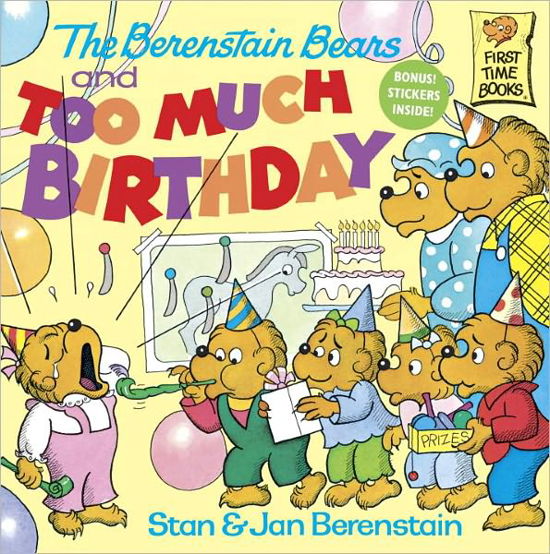 The Berenstain Bears and Too Much Birthday - First Time Books - Stan Berenstain - Livros - Random House USA Inc - 9780394873329 - 12 de março de 1986