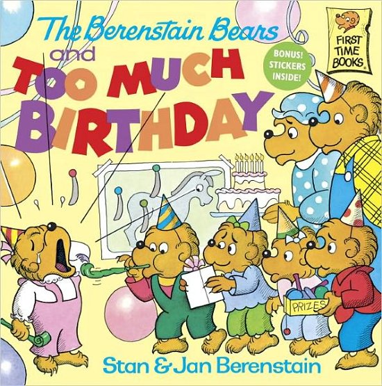 Cover for Stan Berenstain · The Berenstain Bears and Too Much Birthday - First Time Books (Paperback Bog) (1986)