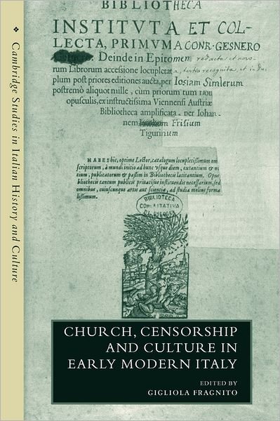 Cover for Gigliola Fragnito · Church, Censorship and Culture in Early Modern Italy - Cambridge Studies in Italian History and Culture (Pocketbok) (2011)
