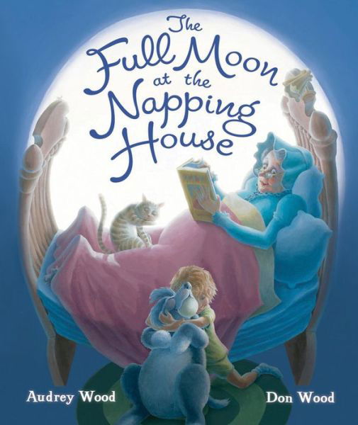 Cover for Audrey Wood · Full Moon at the Napping House (Hardcover Book) (2015)