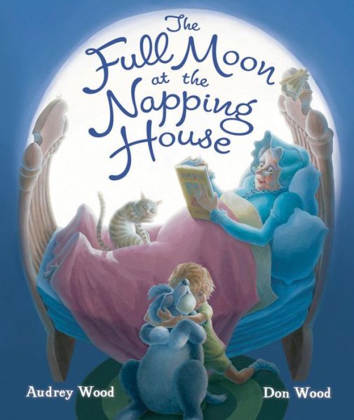 Full Moon at the Napping House - Audrey Wood - Books - Houghton Mifflin Harcourt Publishing Com - 9780544308329 - September 1, 2015