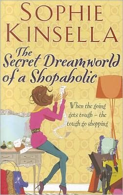 Cover for Sophie Kinsella · The Secret Dreamworld Of A Shopaholic: (Shopaholic Book 1) - Shopaholic (Paperback Book) (2012)