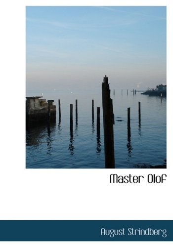 Cover for August Strindberg · Master Olof (Hardcover Book) [Large Print, Large Type edition] (2008)