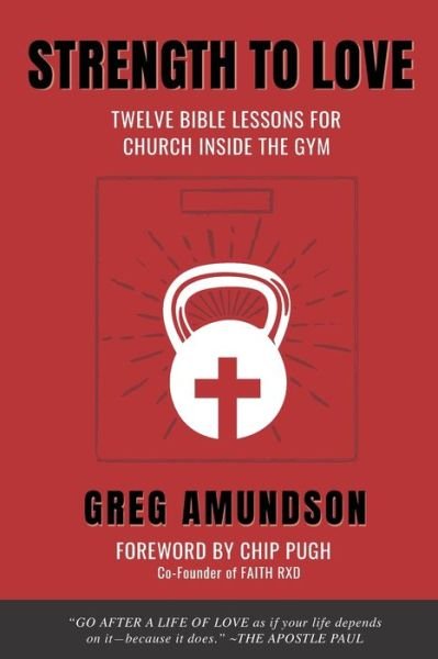 Cover for Greg Amundson · Strength to Love (Paperback Book) (2020)