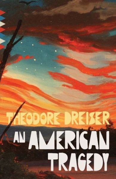 Cover for Theodore Dreiser · An American Tragedy (Paperback Bog) (2021)
