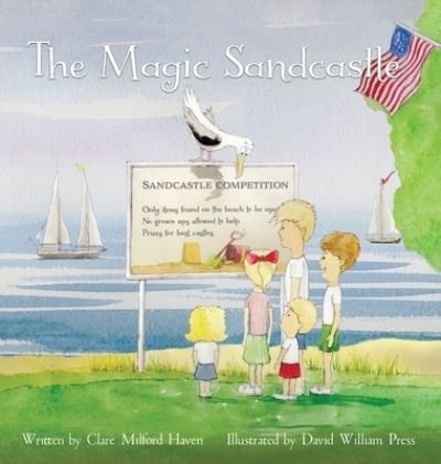 The Magic Sandcastle - Clare Milford Haven - Books - Serenity Press Pty.Ltd - 9780645218329 - April 28, 2022