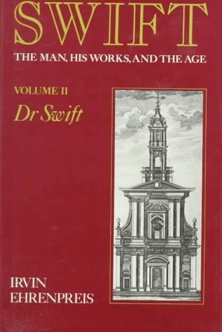 Cover for Irvin Ehrenpreis · Swift: the Man, His Works, and the Age, Vol. 2: Dr. Swift (Volume 2) (Hardcover bog) [1st edition] (1967)