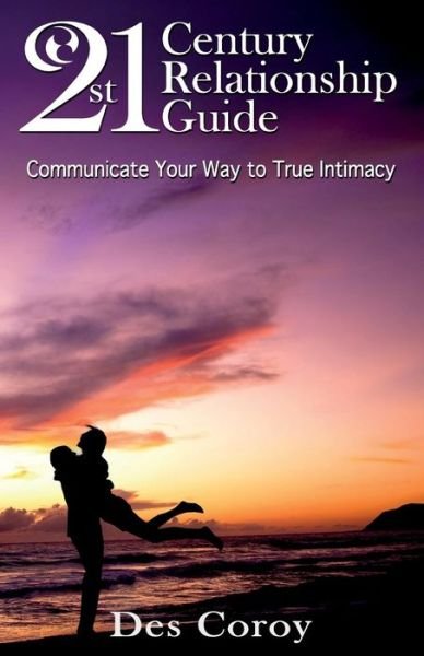 Cover for Des Coroy · 21st Century Relationship Guide (Paperback Book) (2014)