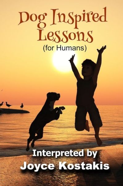 Cover for Joyce Kostakis · Dog Inspired Lessons (Taschenbuch) (2017)