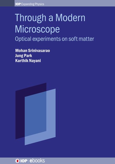 Cover for Mohan Srinivasarao · Through a Modern Microscope: Optical experiments on soft matter - IOP ebooks (Hardcover Book) (2025)