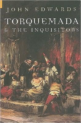 Cover for John Edwards · Torquemada and the Inquisitors (Paperback Book) (2005)