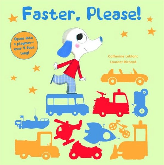 Cover for Catherine Leblanc · Faster, Please!: Vehicles on the Go (Kartongbok) (2020)