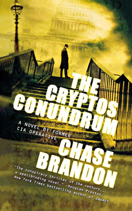 Cryptos Conundrum - Chase Brandon - Books - St. Martins Press-3PL - 9780765392329 - June 4, 2013