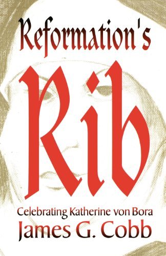 Cover for James G. Cobb · Reformation's Rib (Paperback Book) (2001)