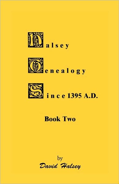 Cover for David Halsey · Halsey Genealogy Since 1395 A.d., Book Two (Paperback Book) (2009)