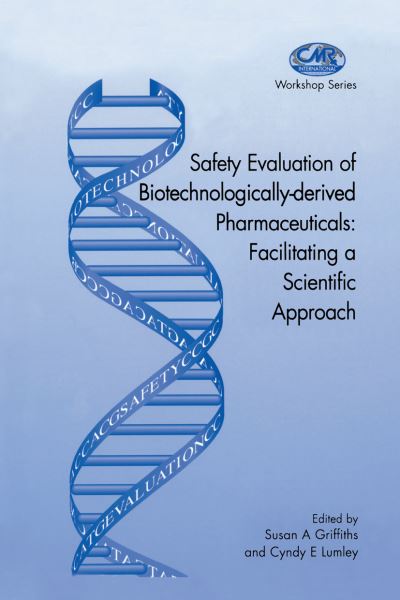 Cover for Centre for Medi · Safety Evaluation of Biotechnologically-derived Pharmaceuticals: Facilitating a Scientific Approach - Centre for Medicines Research Workshop (Hardcover Book) [1998 edition] (1998)