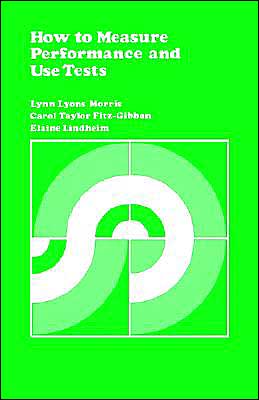 Cover for Lynn  Lyons Morris · How to Measure Performance and Use Tests - CSE Program Evaluation Kit (Paperback Book) [2nd Ed. edition] (1988)