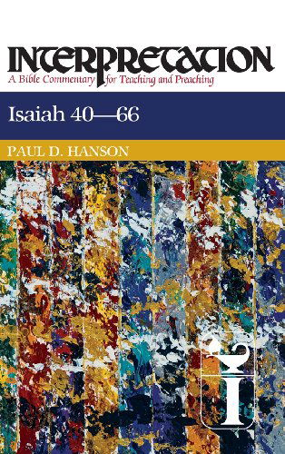 Isaiah 40-66 (Interpretation: a Bible Commentary for Teaching & Preaching) - Paul D. Hanson - Books - John Knox Press - 9780804231329 - September 1, 1995