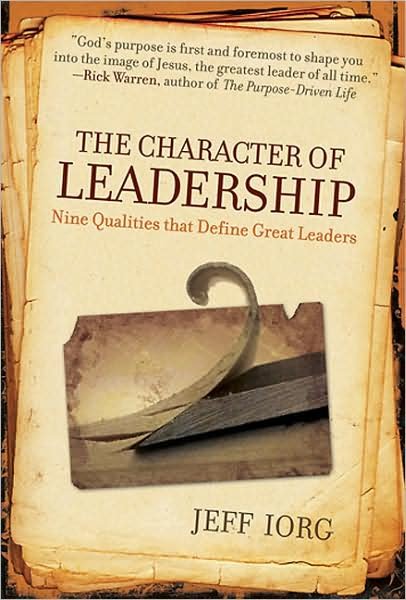 Cover for Jeff Iorg · The Character of Leadership: Nine Qualities that Define Great Leaders (Paperback Bog) (2007)
