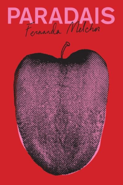 Cover for Fernanda Melchor · Paradais (Hardcover bog) (2022)