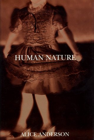 Cover for Alice Anderson · Human Nature (Hardcover bog) [First edition] (1994)