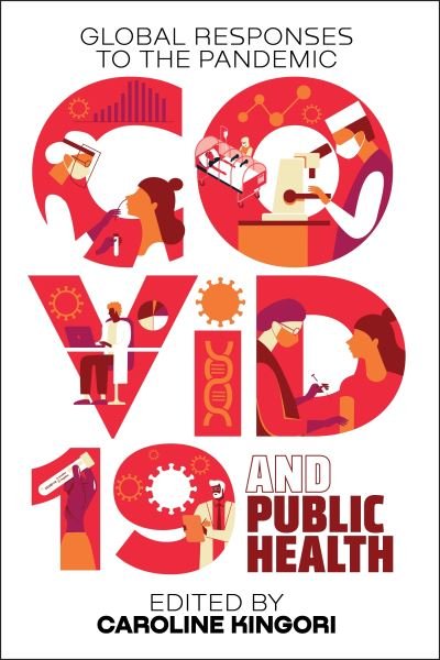COVID-19 and Public Health: Global Responses to the Pandemic (Pocketbok) (2024)