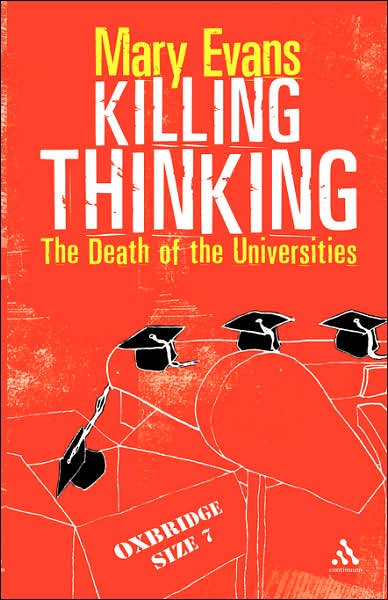 Cover for Mary Evans · Killing Thinking: the Death of the Universities (Pocketbok) [New edition] (2005)