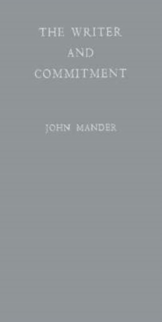 Cover for John Mander · The Writer and Commitment. (Hardcover Book) (1975)