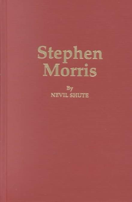 Cover for Nevil Shute · Stephen Morris (Inbunden Bok) (2002)