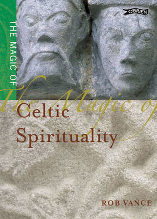 Cover for Robert Vance · The Magic of Celtic Spirituality (Hardcover Book) (2006)