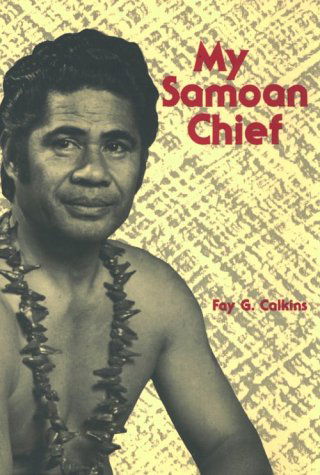 My Samoan Chief - Fay G. Calkins - Boeken - University of Hawaii Press - 9780870229329 - 1 juli 1971